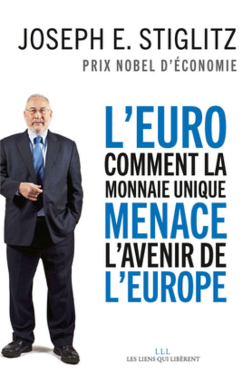 L´ EURO : COMMENT LA MONNAIE UNIQUE MENACE L´AVENIR DE L´EUROPE