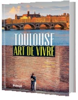 TOULOUSE ART DE VIVRE