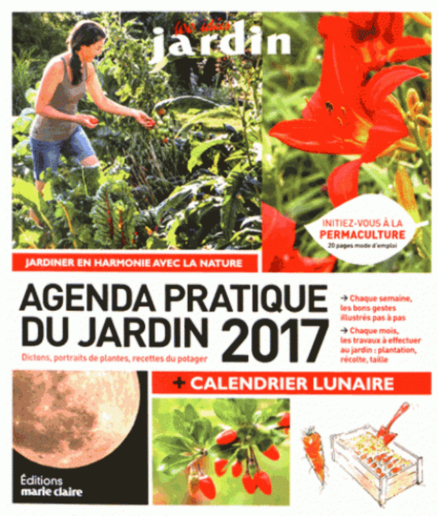 AGENDA PRATIQUE DU JARDIN 2017 + CALENDRIER LUNAIRE