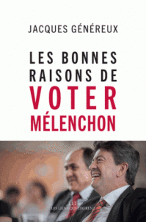 BONNES RAISONS DE VOTER MELENCHON