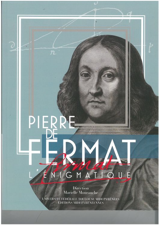 PIERRE DE FERMAT L ENIGMATIQUE - VOIR EDITEUR DIRECTEMENT