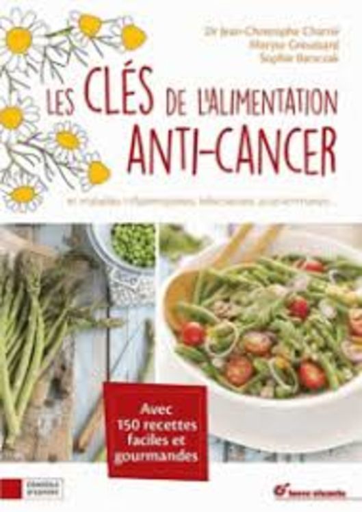 CLES DE L´ ALIMENTATION ANTI - CANCER (LES)