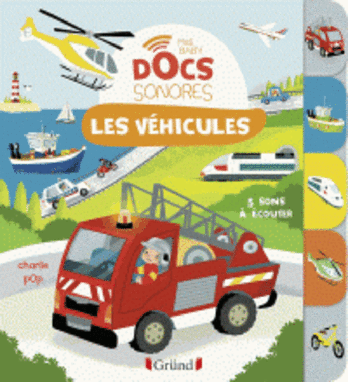 VEHICULES ( BABY DOCS SONORES )