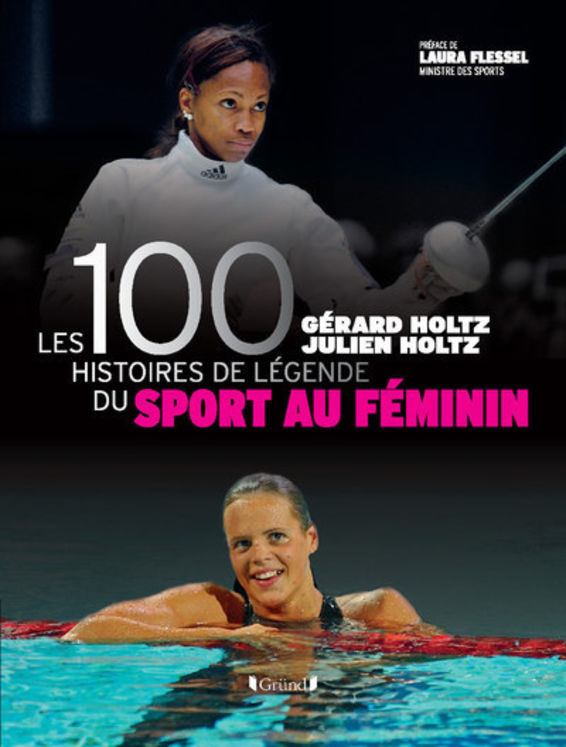 100 HISTOIRES DE LEGENDE DU SPORT AU FEMININ