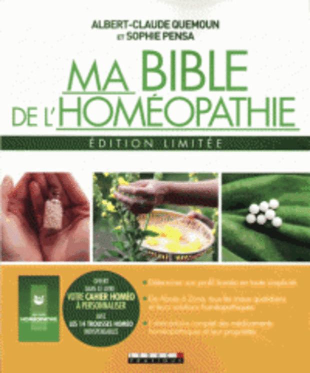 MA BIBLE DE L´ HOMEOPATHIE, EDITION LIMITEE 2018