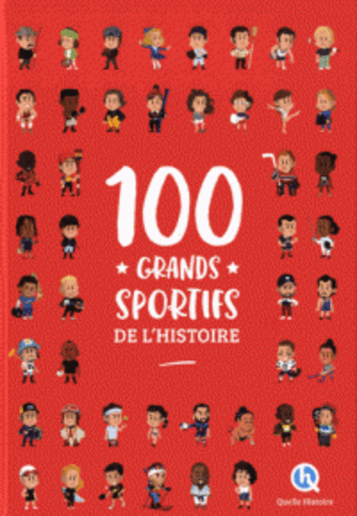 100 GRANDS SPORTIFS DE L´HISTOIRE