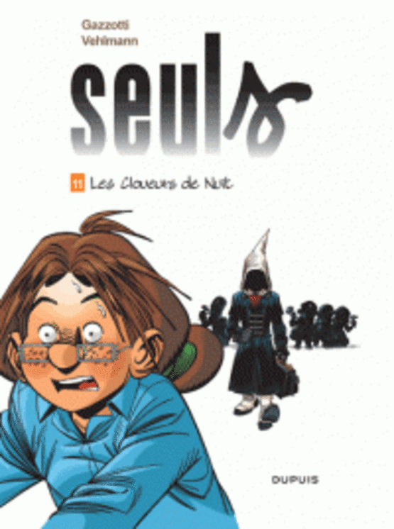 SEULS - TOME 11 - LES CLOUEURS DE NUIT