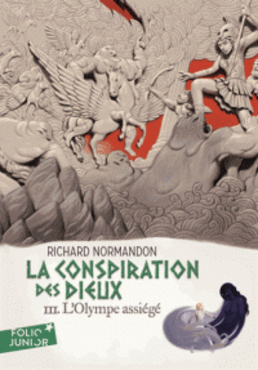 CONSPIRATION DES DIEUX (LA) T3 : L´ OLYMPE ASSIEGE