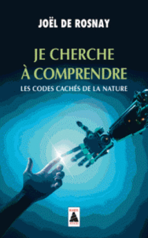 JE CHERCHE A COMPRENDRE (BABEL) - LES CODES CACHES DE LA NATURE