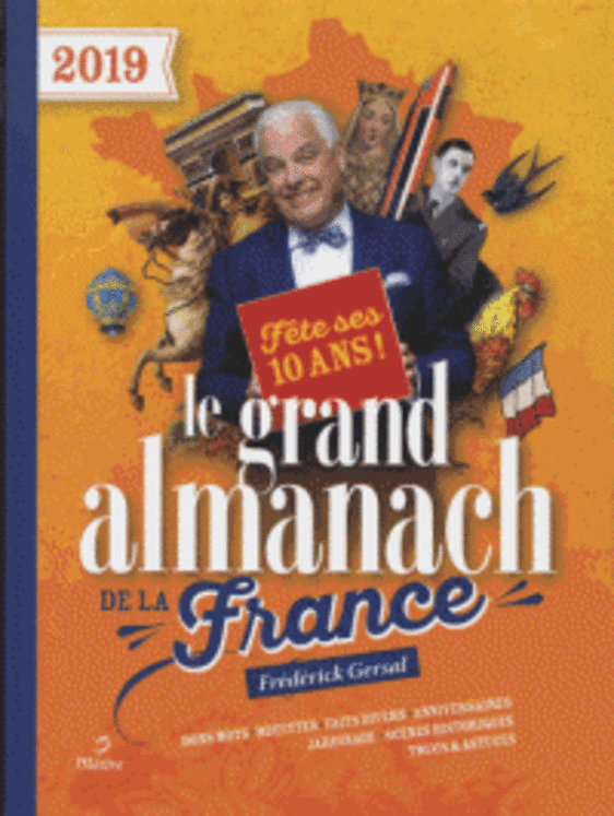 GRAND ALMANACH DE LA FRANCE 2019