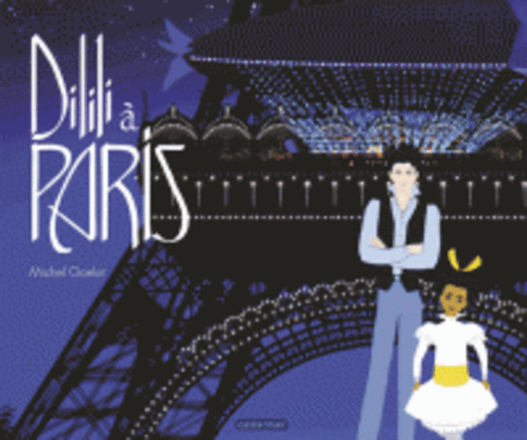 DILILI A PARIS - LE GRAND ALBUM DU FILM  / BLEU