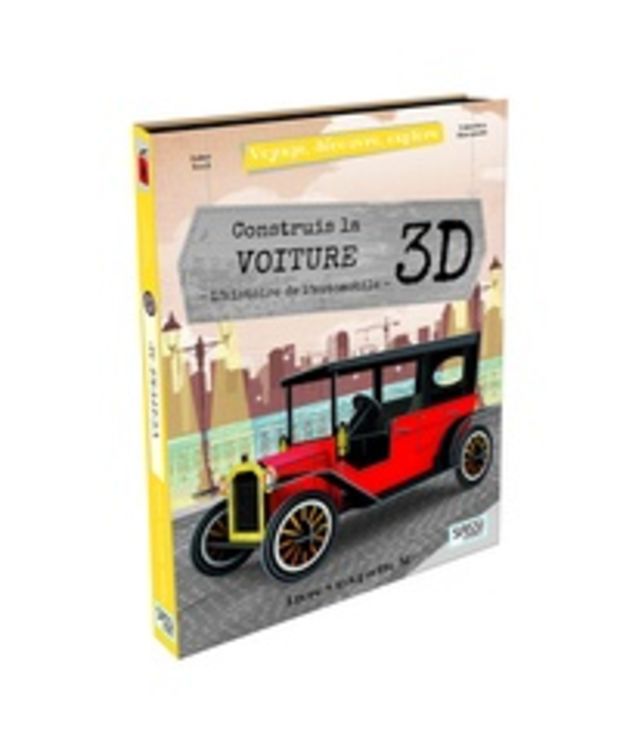 CONSTRUIS LA VOITURE 3D HISTOIRE DE L´AUTOMOBILE - VOYAGE DECOUVRE EXPLORE