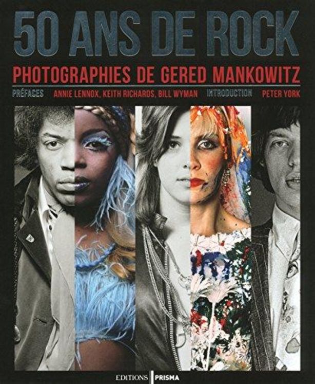50 ANS DE ROCK PHOTOGRAPHIES DE GERED MANKOWITZ - PRISMA - 14.90€