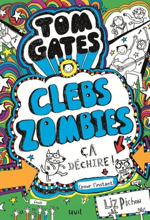 TOM GATES - TOME 11 CLEBSZOMBIES, CA DECHIRE ! - VOL11