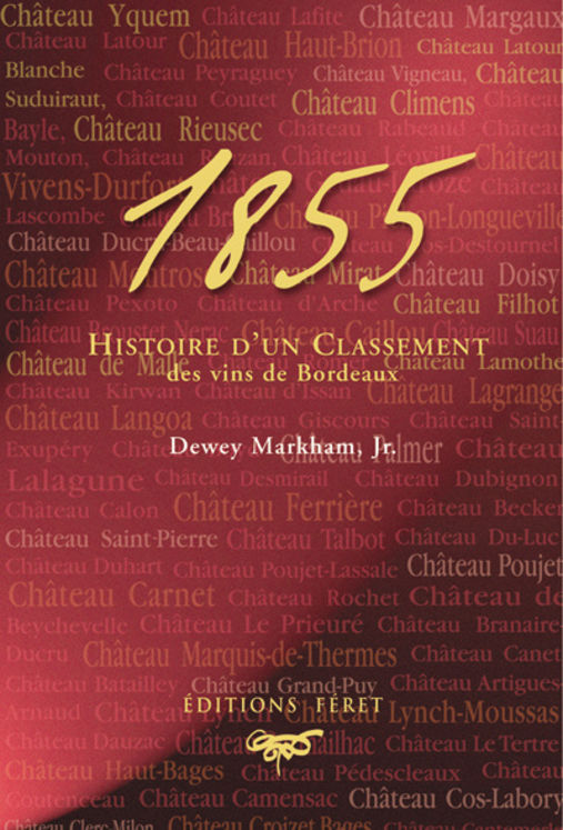 1855 HISTOIRE D'UN CLASSEMENT DES VINS