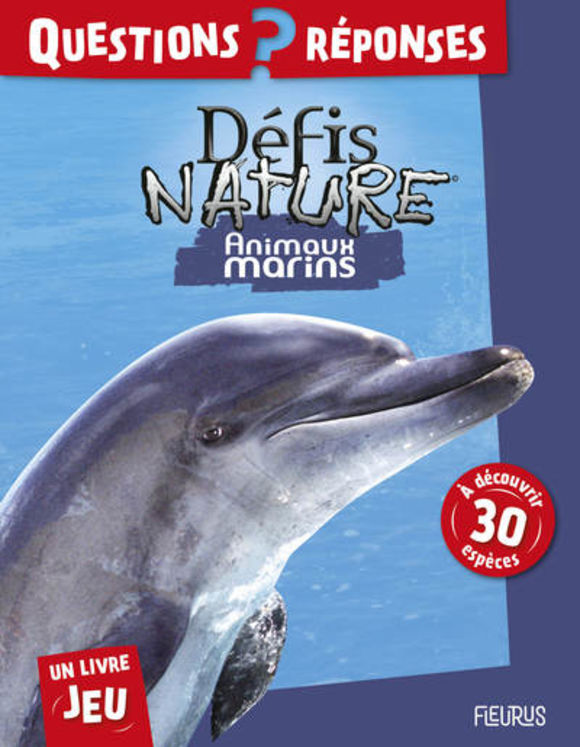 ANIMAUX MARINS - QUESTIONS REPONSES DEFIS NATURE