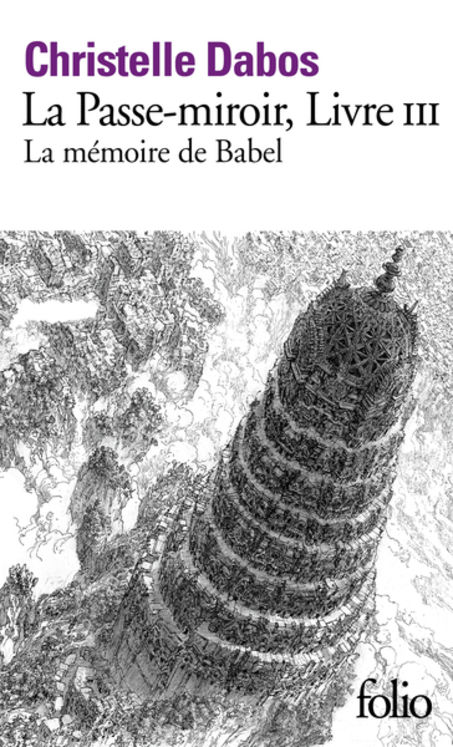 PASSE MIROIR, III : LA MEMOIRE DE BABEL