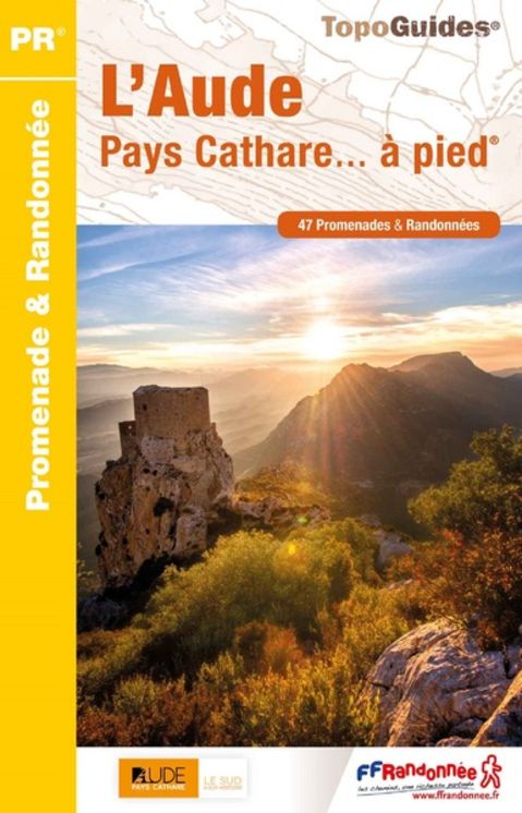 L´AUDE PAYS CATHARE A PIED - REF. D011