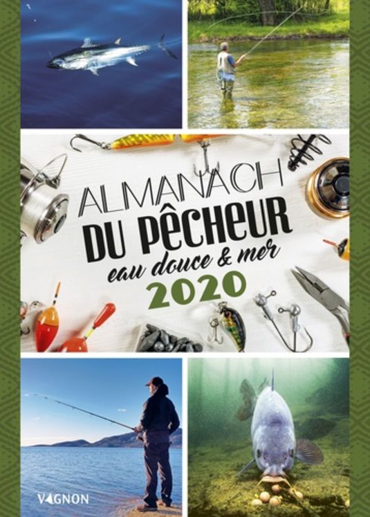 ALMANACH DU PECHEUR EAU DOUCE & MER 2020
