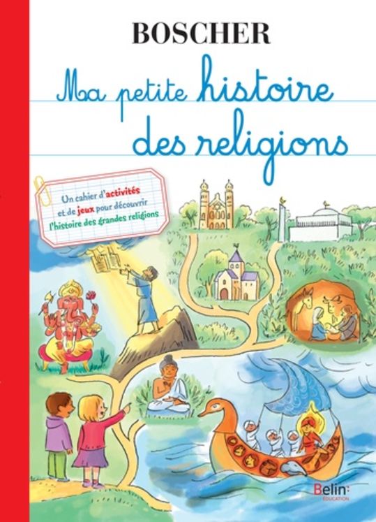 MA PETITE HISTOIRE DES RELIGIONS - BOSCHER