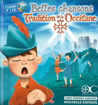 BELLES CHANSONS DE LA TRADITION OCCITANE T1 (NE) +CD