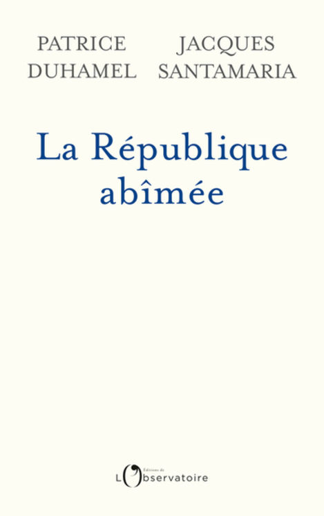REPUBLIQUE ABIMEE (LA) - DIX AFFAIRES QUI ONT EBRANLE LA FRANCE