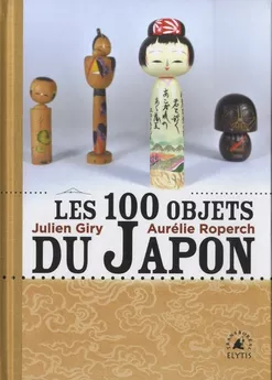 Couverture de Les cent objets du Japon