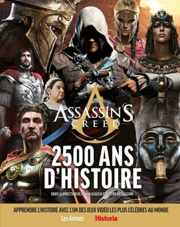 ASSASSIN´S CREED, 2 500 ANS D´HISTOIRE