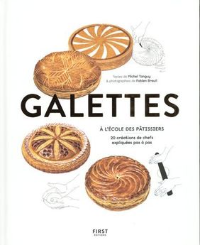 GALETTES - A L´ECOLE DES PATISSIERS