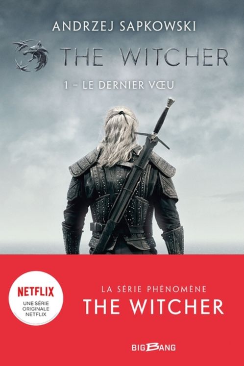 THE WITCHER : LE SORCELEUR, T1 : LE DERNIER VOEU