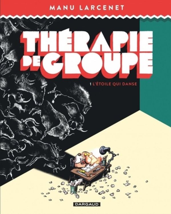 THERAPIE DE GROUPE - TOME 1 ETOILE QUI DANSE