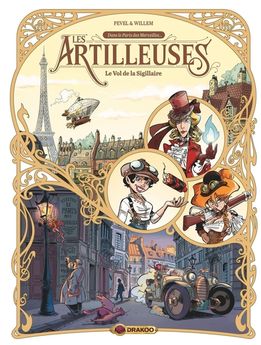 ARTILLEUSES - VOLUME 01 - LE VOL DE LA SIGILLAIRE
