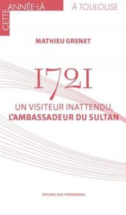 1721 UN VISITEUR INATTENDU L AMBASSADEUR DU SULTAN