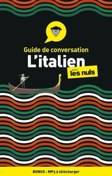 GUIDE DE CONVERSATION - L´ITALIEN POUR LES NULS, 4ED