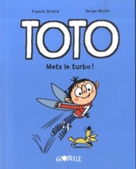 TOTO BD, TOME 08 - METS LE TURBO !