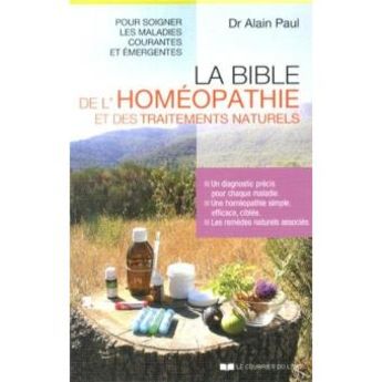BIBLE DE L´ HOMEOPATHIE ET DES TRAITEMENTS NATURELS