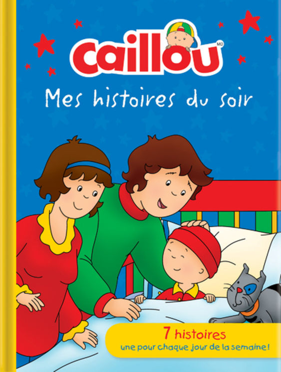 CAILLOU - MES HISTOIRES DU SOIR