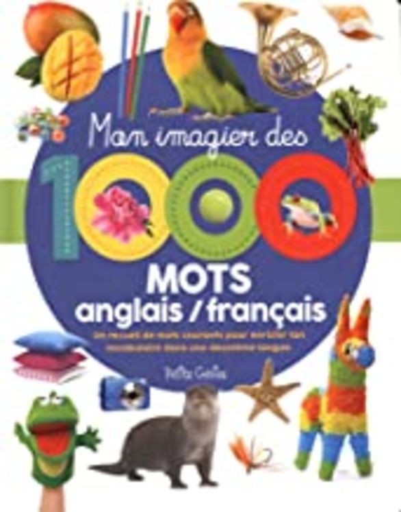 MON IMAGIER DES 1000 MOTS ANGLAIS / FRANCAIS