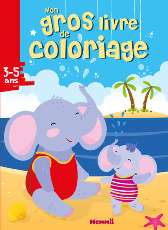 MON GROS LIVRE DE COLORIAGE (ELEPHANTS A LA PLAGE)
