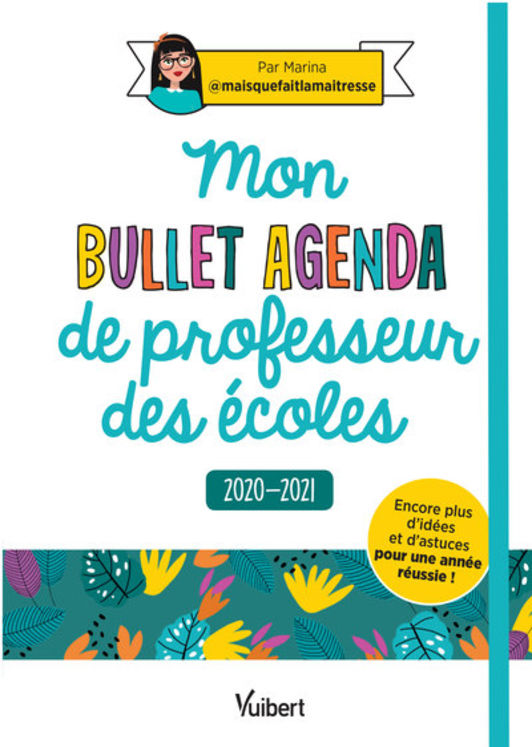 MON BULLET AGENDA DE PROFESSEUR DES ECOLES 2020/2021