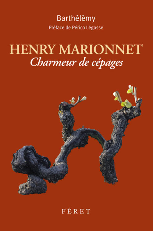 HENRI MARIONNET CHARMEUR DE CEPAGES