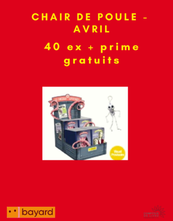 COLIS CHAIR DE POULE - 40 EX  + PRIME GRATUITS /  AVRIL 2021