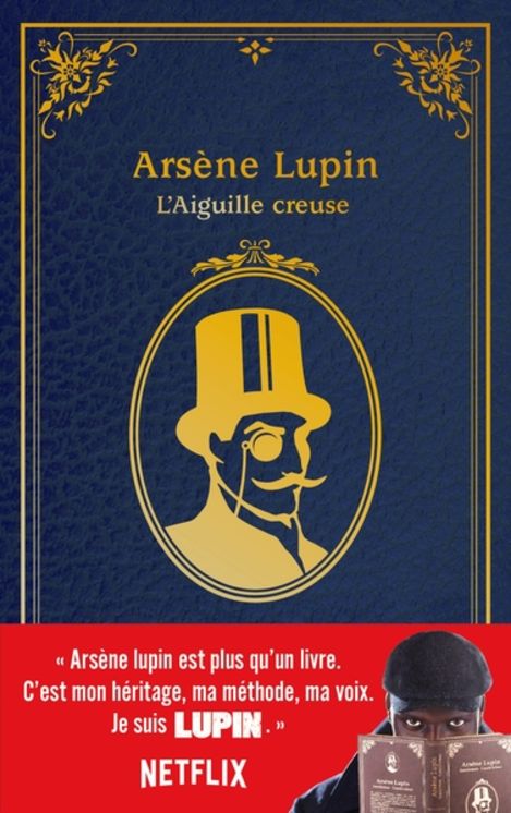 LUPIN - NOUVELLE EDITION DE "L´AIGUILLE CREUSE" A L´OCCASION DE LA SERIE NETFLIX-SAISON1 PARTIE2