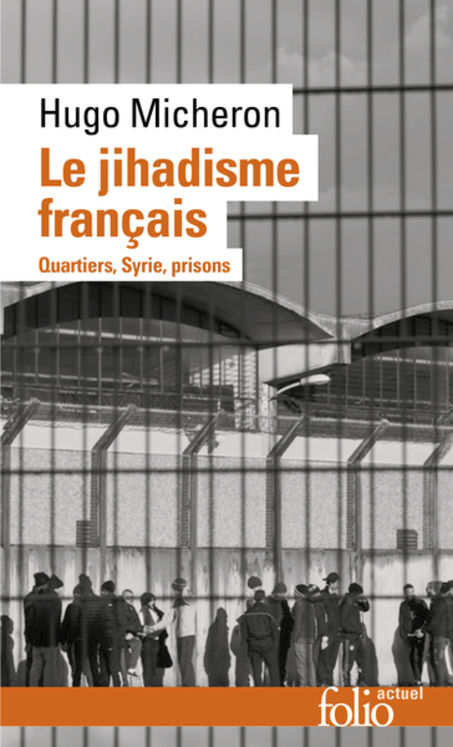 JIHADISME FRANCAIS - QUARTIERS, SYRIE, PRISONS