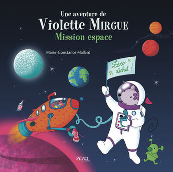 AVENTURE DE VIOLETTE MIRGUE T9 - MISSION ESPACE - LES AVENTURES DE VIOLETTE MIRGUE (T.9)