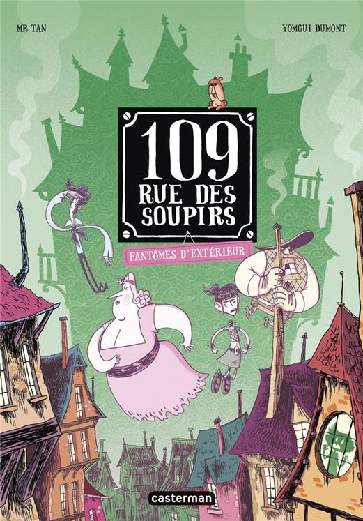 109 RUE DES SOUPIRS - EDITION COULEURS - T03 - FANTOMES D´EXTERIEURS