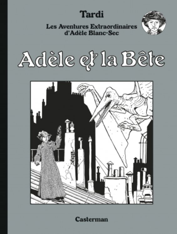 ADELE BLANC-SEC - EDITION LUXE - T01 - ADELE ET LA BETE