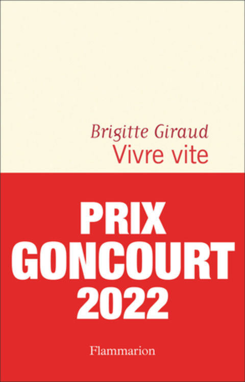 VIVRE VITE - PRIX GONCOURT 2022