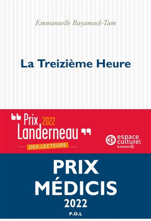 TREIZIEME HEURE (LA) - PRIX MEDICIS 2022