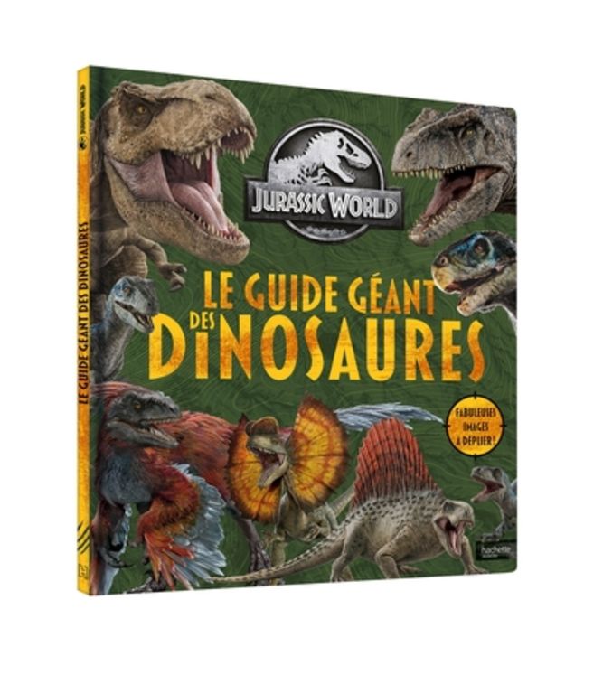 JURASSIC WORLD - LE GUIDE GEANT DES DINOSAURES